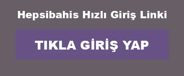 Hepsibahis Hızlı Giriş Linki infografik